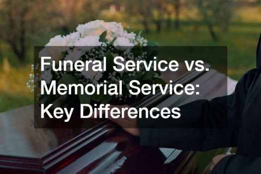 Funeral Service vs. Memorial Service  Key Differences