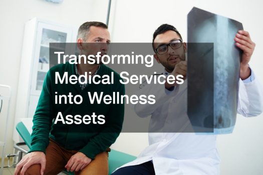 Transforming Medical Services into Wellness Assets